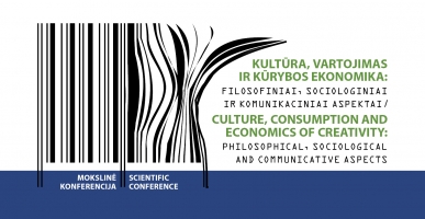 CULTURE, CONSUMPTION AND ECONOMICS OF CREATIVITY: PHILOSOPHICAL, SOCIOLOGICAL AND COMMUNICATIVE ASPECTS
